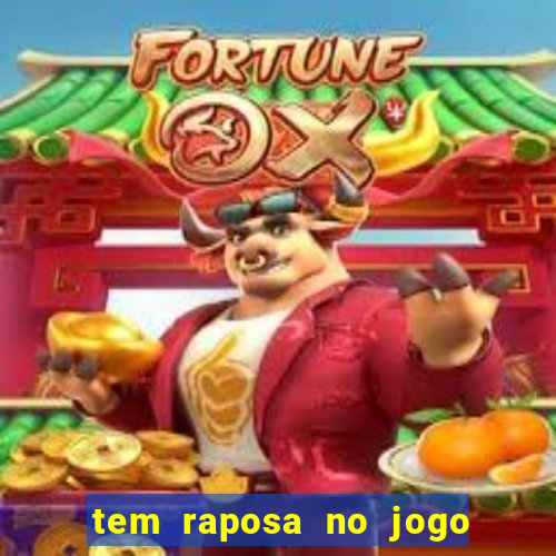 tem raposa no jogo do bicho